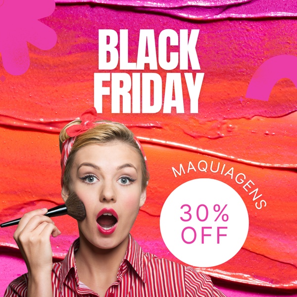 This creative uses a bold, high-energy layout to promote a 30% off discount for makeup products during Black Friday.