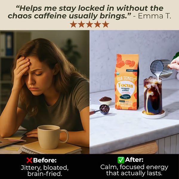 A split-screen ad contrasting the jittery side effects of standard coffee with the calm, focused energy provided by Four Sigmatic Focus Organic Coffee.
