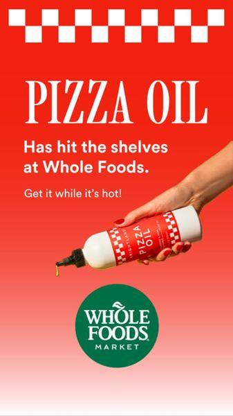 A striking 9:16 vertical creative featuring a hand holding a bottle of pizza oil, highlighting its new availability at a major retailer.