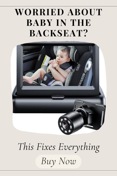 A clear, problem-focused ad for a car backseat camera that allows parents to safely view their infant while driving.