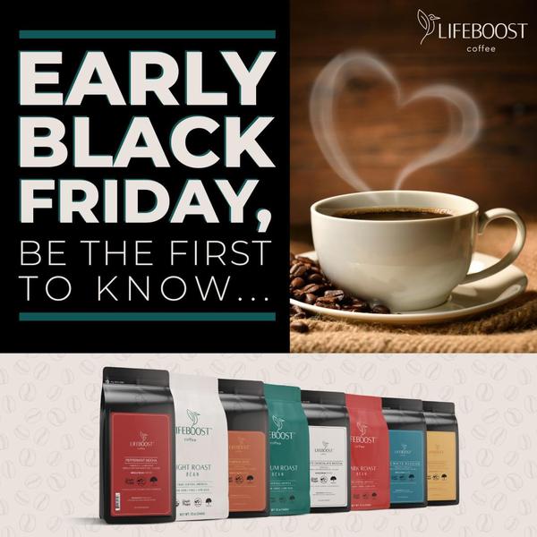 A high-contrast, text-heavy promotional graphic building anticipation for a Black Friday sale by featuring a steaming cup of coffee and a full line-up of coffee bean products.