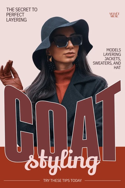 layered clothing, outfit styling, winter layers, fashion layering, coordinated outfits, seasonal wear, style tips, brand awareness, editorial, modern typography, luxurious, bold, brown, neutral